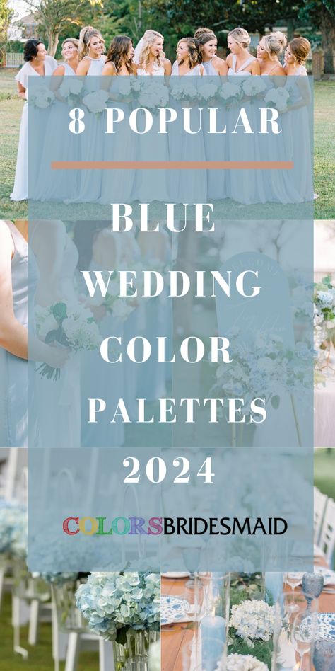 8 Popular Blue Wedding Color Palettes for 2024 - ColorsBridesmaid Steel Blue Wedding Palette, Blue Tone Wedding Color Schemes, Spring Wedding Blue Colors, Summer Blue Wedding Colors, Light Blue Wedding Theme Bridesmaid Dress, Wedding Blue Green Color Schemes, Spring Dusty Blue Wedding, Dusty Blue Wedding Dresses, Shades Of Blue For Wedding