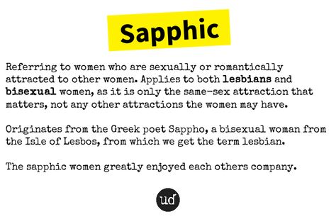 Sapphic - https://www.urbandictionary.com/define.php?term=Sapphic&defid=8333316 Sapphic Definition, Sapphic Yearning, Coining, Sarcasm Quotes, Word Of The Day, Other Woman, Meant To Be, How To Apply, Writing