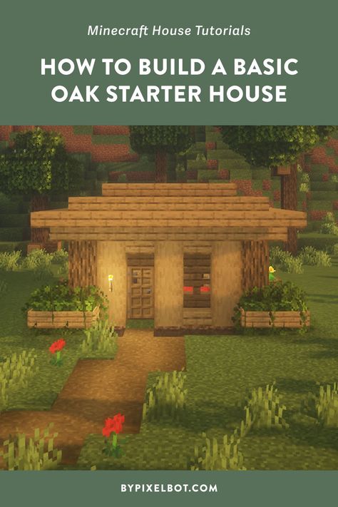 How to Build Basic Oak Starter House in Minecraft — ByPixelbot Basic Minecraft Houses Floor Plans, Minecraft Houses Small Easy, Basic Minecraft Houses, Beginner Minecraft House, Minecraft Starter House, Minecraft Houses Survival, L Shaped House, Small Water Features, Minecraft House Tutorials