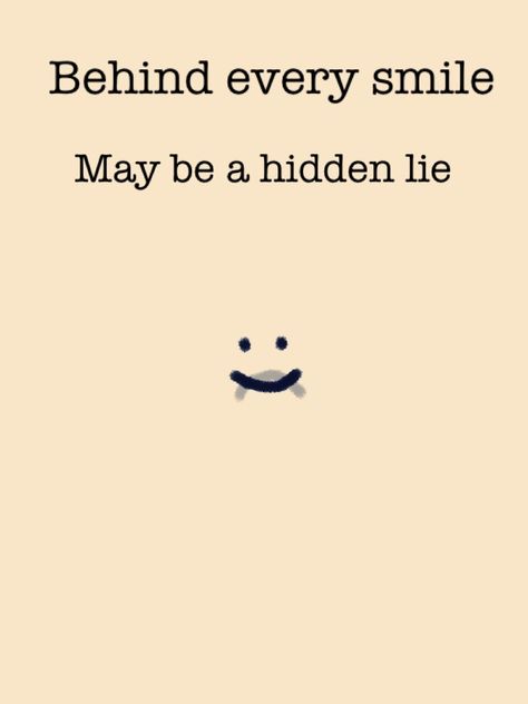 Behind Every Smile Quotes by @quotesgram Small Quotes On Smile, Behind Every Smile Quotes, Behind My Smile Quotes, My Smile Quotes, Quote About Smile, Baby Smile Quotes, Quote For Her, Cute Smile Quotes, Her Smile Quotes