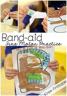 Psychological - Using Band-Aids in a fun and safe way. They are used commonly on children and some really hate them as they can be really sticky. Preschool Letter B, Letter B Activities, Fine Motor Practice, Abc Crafts, Community Helpers Preschool, The Letter B, Abc Activities, Preschool Fine Motor, Alphabet Crafts