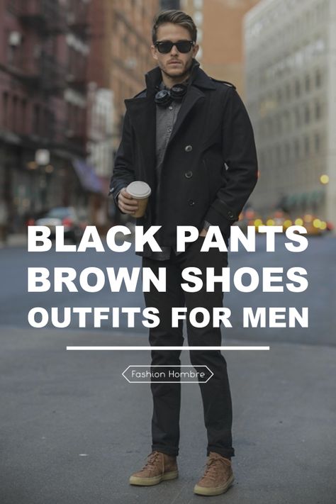 Every man's wardrobe is almost incomplete without a pair of black pants and brown shoes. Whether you love to wear casual outfits or have a knack towards the formals, black pants with brown shoes can cater to every fashion taste out there. The best part about the fashion combo is that one does not need to possess an extraordinary fashion knowledge to style it. Be it with a casual solid tee, or formal shirt, nothing can match the cool composure of the style. Black Pants With Brown Shoes, Black Jeans Brown Shoes, Black Pants Brown Boots, Tan Shoes Outfit, Cool Black Pants, Black Jeans Brown Boots, Black Pants Brown Shoes, Grey Pants Brown Shoes, Black Pants Outfit Men