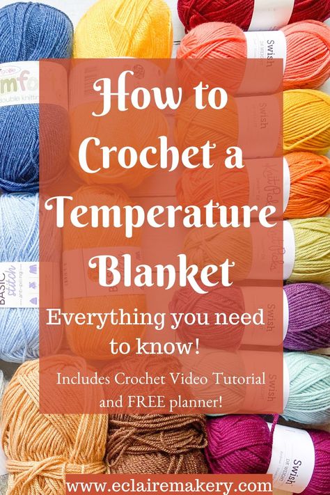 How to Crochet a Temperature Blanket: Everything you need to know! | E'Claire Makery Crochet A Temperature Blanket, Temperatures Blanket Crochet, How To Make A Temperature Blanket Crochet, How To Crochet A Temperature Blanket, Easy Temperature Blanket Crochet, Crocheted Temperature Blanket, Temperature Afghan Crochet, Crochet Weather Blankets, How To Make A Temperature Blanket