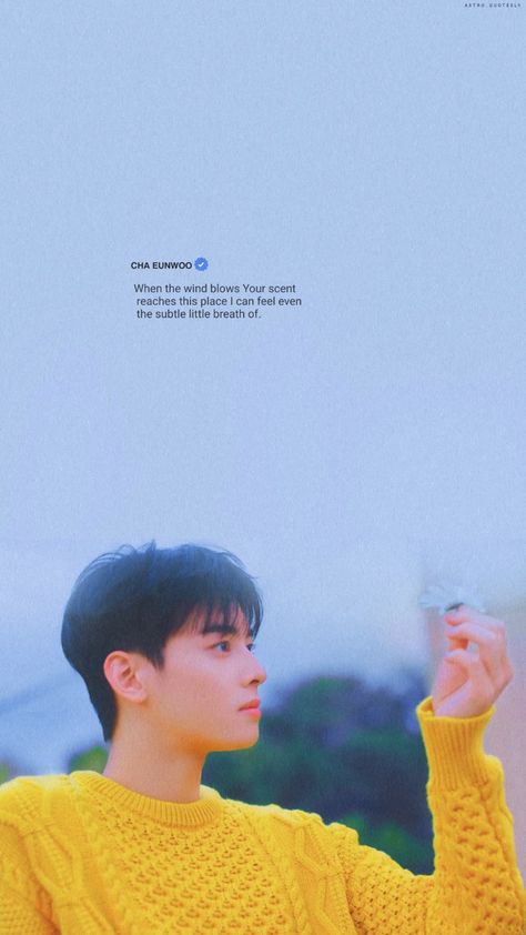 Astro Quotes Kpop, Eunwoo Quotes, Cha Eun Woo Wallpaper Aesthetic, Wallpaper Cha Eun Woo, Astro Quotes, Astro Songs, School Motivation Quotes, Astro Wallpaper, Band Quotes