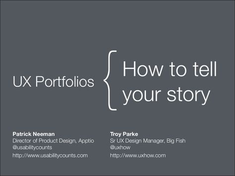 UX Portfolios: How to tell your story by Patrick Neeman via slideshare User Experience Design Portfolio, Graphic Presentation, Learn Ux Design, Ux Portfolio, Ux Design Portfolio, Ux Design Principles, Best Landing Page Design, Case Study Design, Portfolio Theme