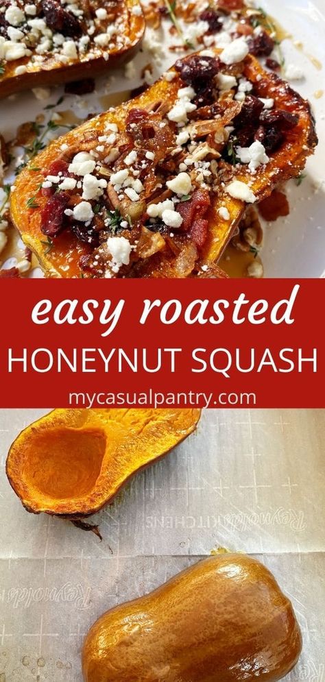 Roasted Honeynut Squash - sweet roasted squash topped with a cornucopia of textures and flavors:  bacon, cranberries, pecans, crispy shallots, goat cheese, and maple syrup.   This easy side dish is perfect for any fall dinner or holiday. Honey Nut Squash, Roasted Honeynut Squash, Honeynut Squash, Buttercup Squash, Crispy Shallots, Easy Side Dish, Roasted Squash, Honey Nut, Honey Roasted