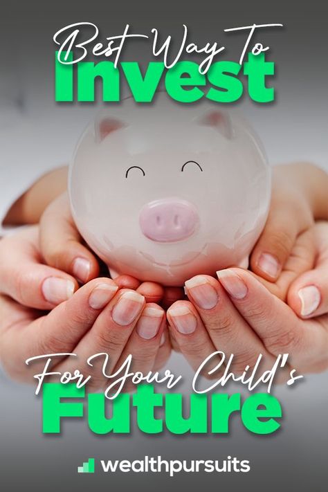 Best Way To Invest For Your Child’s Future 529 College Savings Plan, Saving For College, Investment Accounts, Higher Income, Investment Portfolio, Savings Plan, Investing Money, Cash Flow, Money Cash