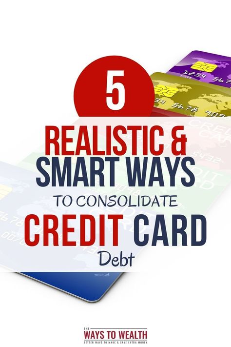 There is no magic bullet that can make you debt-free and make all your financial problems vanish. But consolidating your credit card balances into a new loan can make them easier to manage, freeing you up to tackle the real work of earning more, spending less, and improving your overall financial situation. In this article you will learn 5 realistic & smart ways to consolidate credit card debt. Let’s take a look. Consolidate Credit Card Debt, Debt Management Plan, Balance Transfer Credit Cards, Credit Card Balance, Credit Card Debt, Improve Your Credit Score, Out Of Debt, Debt Management, Managing Finances