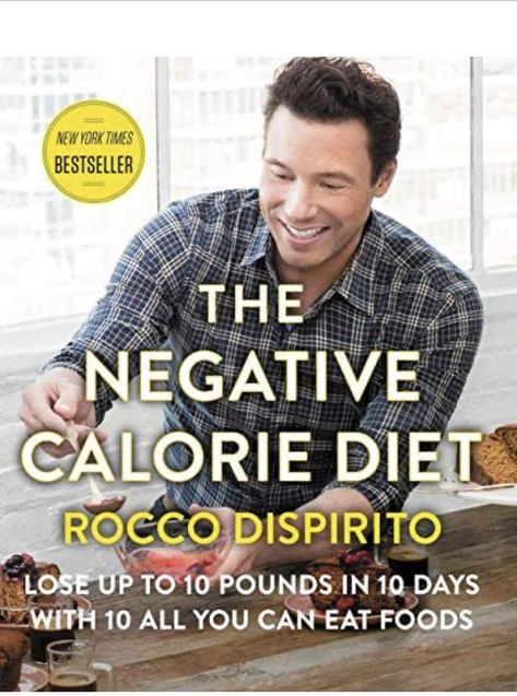 The Negative Calorie Diet: Lose Up to 10 Pounds in 10 Days with 10 All You Can Eat Foods Rocco Dispirito, Negative Calorie Foods, 10 Day Cleanse, Negative Calorie Diet, 21 Day Fix Meal Plan, Whole Food Diet, Diet Help, Lose 20 Pounds, Diet Meal Plans