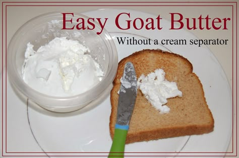 Goat Milk Recipes Dinners, Goat Milk Butter, Goat Products, Goat Butter, Homesteading Food, Cream Separator, Raw Dairy, Raw Goat Milk, Butter Recipes Homemade