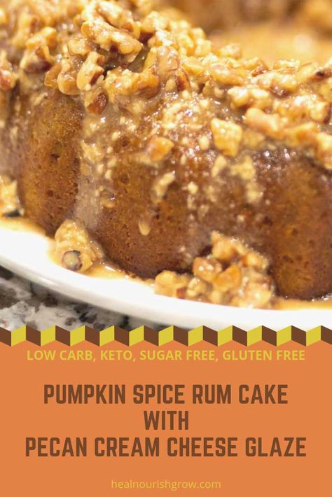 This sugar free, gluten free Pumpkin Spice Rum Cake has a delicious glaze of pecans and cream cheese. Great for your keto holiday get together! #sugarfree #glutenfree #keto #ketorecipes #ketodessert #ketobaking Keto Rum Cake, Spice Rum Cake, Pumpkin Rum Cake, Gluten Free Pumpkin Cake, Gluten Free Pumpkin Spice, Rum Recipes, Keto Holiday, Keto Pumpkin, Cream Cheese Glaze