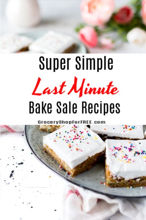 Super Simple Last Minute Bake Sale Recipes! Semi Homemade Bake Sale Treats, Cheap Bake Sale Treats, Simple Baked Goods To Sell, Store Bought Bake Sale Ideas, Easiest Bake Sale Items, Top Selling Bake Sale Items, Spring Bake Sale Treats, Quick Easy Bake Sale Items, Best Bake Sale Items Easy