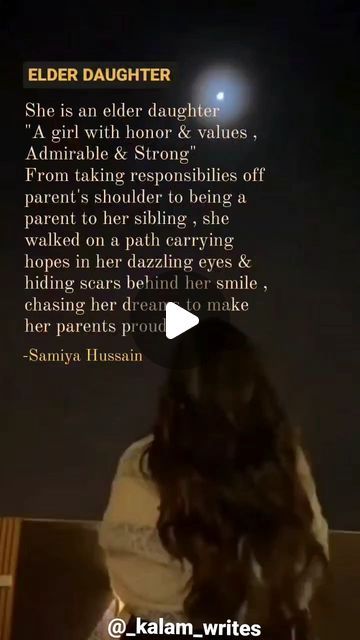 Samiya on Instagram: "To all the elder daughters out there💖 She is an elder daughter "A girl with honor & values ,  Admirable & Strong" From taking responsibilies off parent's shoulder to being a parent to her sibling , she walked on a path carrying hopes in her dazzling eyes & hiding scars behind her smile , chasing her dreams to make her parents proud  . . . Follow @_kalam_writes" Parents Proud, Elder Daughter, Being A Parent, Her Smile, Walk On, A Girl, Carry On, Parenting, Quick Saves