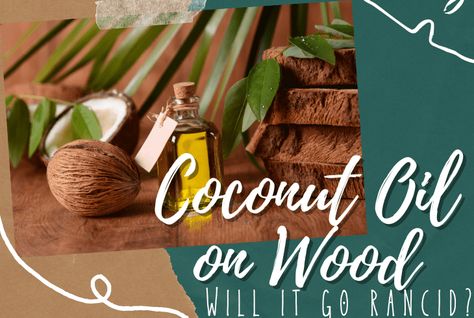 Linseed Oil On Wood, Stained Wood Cabinets, Sealing Wood, Apply Coconut Oil, Cooking With Coconut Oil, Wood Platter, Painting Wood Furniture, Coconut Wood, Cooking Oils