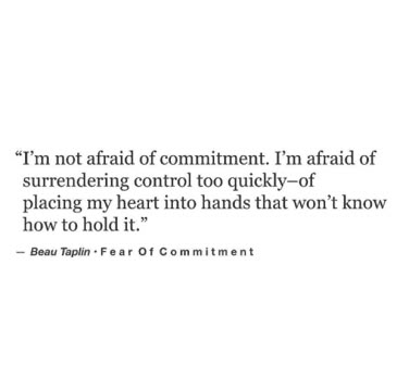 <strong>On fear of commitment.</strong> Scared To Love Quotes, Afraid To Love Quotes, Trust Issues Quotes, Love Again Quotes, Commitment Quotes, Afraid Of Commitment, Fear Of Commitment, Scared To Love, Fear Quotes