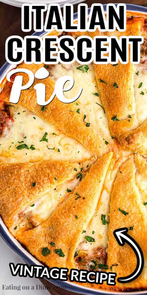 Crescent Roll Pie, Crescent Roll Pies, Crescent Casserole, Pillsbury Crescent Roll Recipes, Crescent Roll Recipes Dinner, Crescent Roll Casserole, Recipes Using Crescent Rolls, Meat And Veggies, Italian Casserole