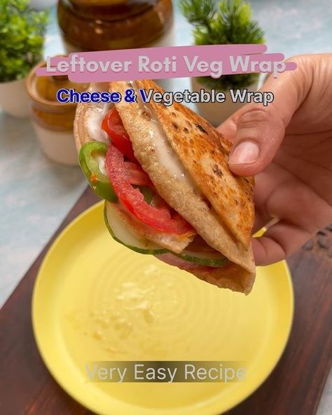 Sanjay & Anshu Chauhan on Instagram: "Leftover Roti Veg Wrap - Cheese & Vegetable Wrap - Easy Recipe ❤️ Ye wala wrap aapka favourite ho jayega 👌 Save it to try. Also tag a lover. 👉 Follow @foodie_hmm for daily food recipes. ❤️ Like & Share with your friends. . ✔️ Steps - - Cut the roti from one side, apply mayonnaise, and then place tomatoes, capsicum. - Then apply tomato ketchup. Keep onion and cucumber as well. - Then wrap the cheese and roast it by applying butter on the pan. - Eat with pl Roti Wrap Recipe, Leftover Roti Recipes, Roti Wrap, Leftover Roti, Veg Wraps, Roti Recipe, Ramadan Activities, Veggie Wraps, Quick Breakfast Recipes