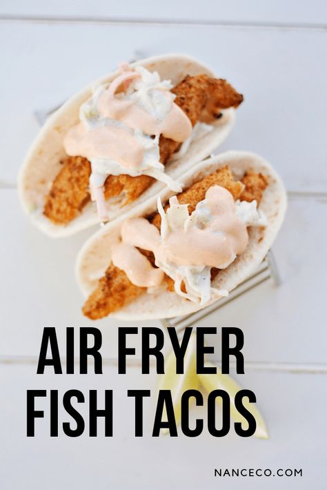 Air Fryer Fish Tacos, Fried Fish Tacos, Air Fried Fish, Air Fryer Fish, Fish Taco, Air Fryer Oven Recipes, Fish Tacos Recipe, Air Fryer Dinner Recipes, Healthy Fish