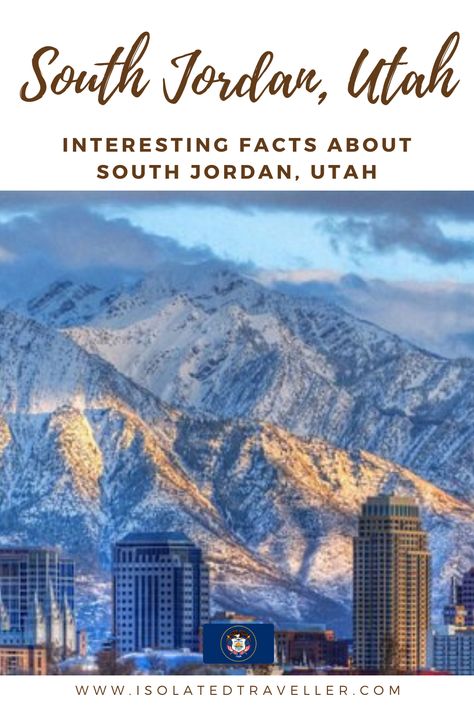 10 Interesting Facts About South Jordan, Utah 2 Utah Restaurants, West Jordan Utah, 10 Interesting Facts, Sea Level, Interesting Facts, Facts About, Utah, North America, Fun Facts