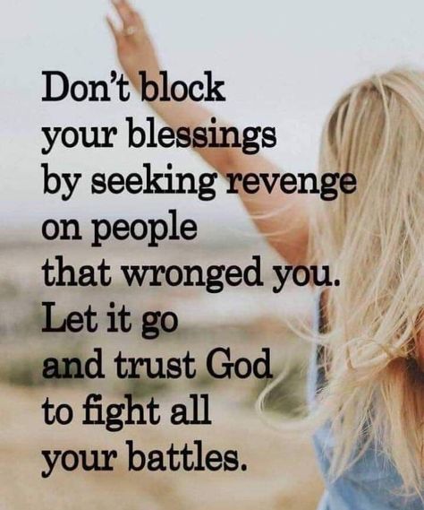 Don’t block your blessings by seeking revenge on people that wronged you. Let it go and trust God to fight all your battles. #KWMinistries Soli Deo Gloria, Ayat Alkitab, Faith Prayer, Let It Go, Religious Quotes, Spiritual Inspiration, Verse Quotes, Live Your Life, Bible Inspiration