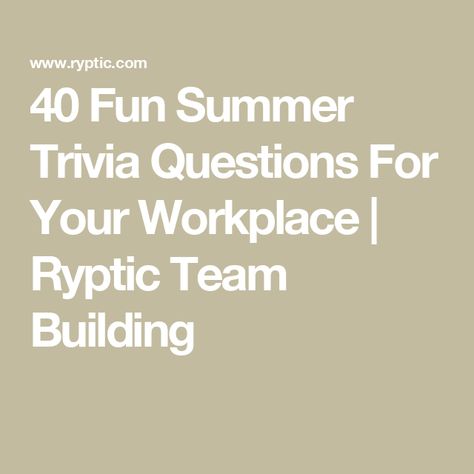 40 Fun Summer Trivia Questions For Your Workplace | Ryptic Team Building Summer Trivia, Travel Trivia Questions, Revere Beach, Fun Trivia Questions, Species Of Sharks, Summer Olympic Games, Travel Facts, Senior Activities, Fun Trivia