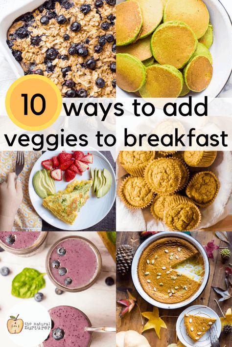 An image 6 breakfast options that have could have veggies added to them. Adding Veggies To Breakfast, Hidden Veggie Breakfast, Breakfast Image, Breakfast Images, Pumpkin Chia Pudding, Natural Nurturer, Toddler Foods, Breakfast Vegetables, Veggie Breakfast