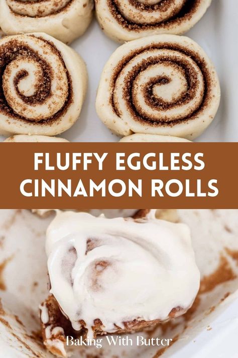 Easy Cinnamon Rolls No Eggs, No Egg Cinnamon Rolls, Cinnamon Rolls Eggless, Cinnamon Rolls Homemade No Egg, Cinnamon Rolls No Egg, Eggless Cinnamon Rolls, Roll Dough Recipe, Fluffiest Cinnamon Rolls, Overnight Cinnamon Rolls