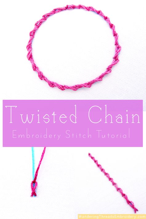 Twisted Chain Stitch Embroidery Tutorial - Wandering Threads Embroidery Twisted Chain Stitch Embroidery Design, Double Chain Stitch Embroidery Designs, Embroidery Stitches Chain, Raised Chain Stitch Embroidery, Chainstitch Font, Embroidery Stitches Beginner, Chain Stitch Embroidery, Basic Embroidery Stitches, Hand Embroidery Tutorial