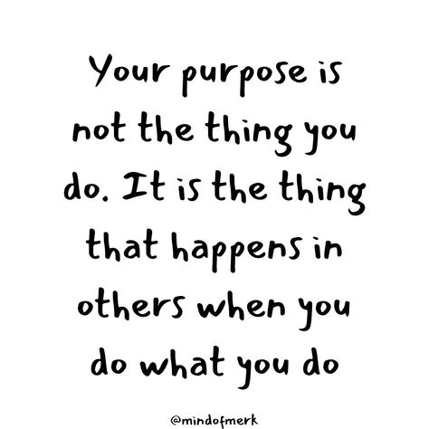 What you do doesn’t matter as much as why you are doing it and who you are doing it for. Your purpose can stir others to greatness. Share this with someone struggling to find their purpose and follow me @mindofmerk for more amazingly wonderful ways to feel encouraged. #findyourcalling #motivationquotes #encouragementiskey #livewithpurpose #inspireothers #purposefulliving #followyourcalling #motivateandinspire #encourageandempower #lifewithpurpose Find Your Purpose Quotes, Find Your Calling, Purpose Quotes, Live With Purpose, Mental Health Advocate, Finding Purpose, Extra Curricular, Inspire Others, Mood Board