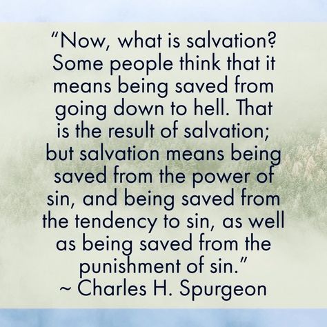 What is Salvation? Salvation Quotes, Faith Sayings, Charles Spurgeon Quotes, Spurgeon Quotes, Elisabeth Elliot, Quotes Faith, Christian Sayings, Reformed Theology, Soli Deo Gloria