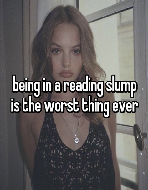 Reading Slump Quotes, How To Get Out Of A Reading Slump, Silly Thoughts, Never Trust Anyone, Reading Slump, Careless Whisper, Slumping, Word Pictures, Whisper Confessions