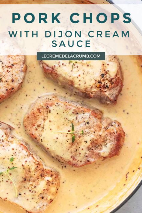 Cream Pork Chop Recipes, Pork Chop Recipes Easy, Pork Chops Smothered, Pork Chop Sauce, Dijon Cream Sauce, Oven Pork Chops, Dijon Sauce, Mustard Pork Chops, Baked Pork Chops Oven