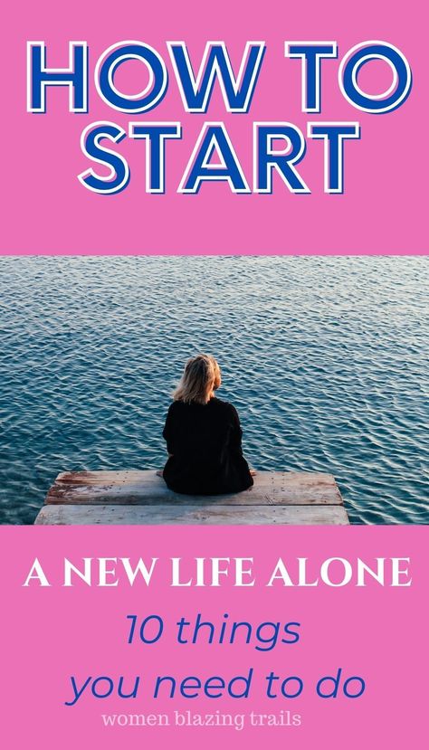 How to start a new life alone10 things you need to know. Starting over at 50 or even at 40 can be hard but it doesn't have to be so stressful. Starting Over At 40, Plan Life, Starting A New Life, Empty Nest Syndrome, Start A New Life, Motivational Articles, Women Inspiration, Work Productivity, 40 Women