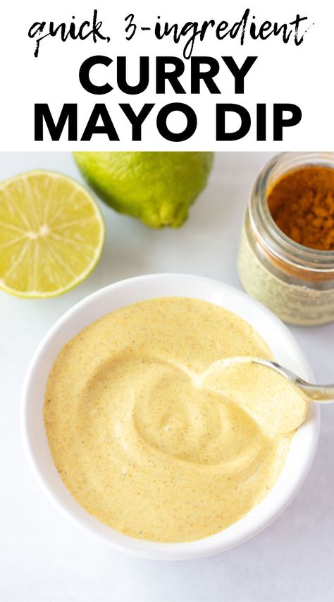 a pin image for curry mayo dip with the top 1/2 showing black and white text that reads "quick, 3-ingredient Curry Mayo Dip" and the bottom 3/4 shows an image of curry mayo dip in a small white bowl with a spoon swirling it. Curry Mayo Sauce, Curry Dip For Vegetables, Curry Dipping Sauce, Sauce For Fries, Curry Mayo, Mayo Dip, Turnip Fries, Curry Dip, Mayo Sauce