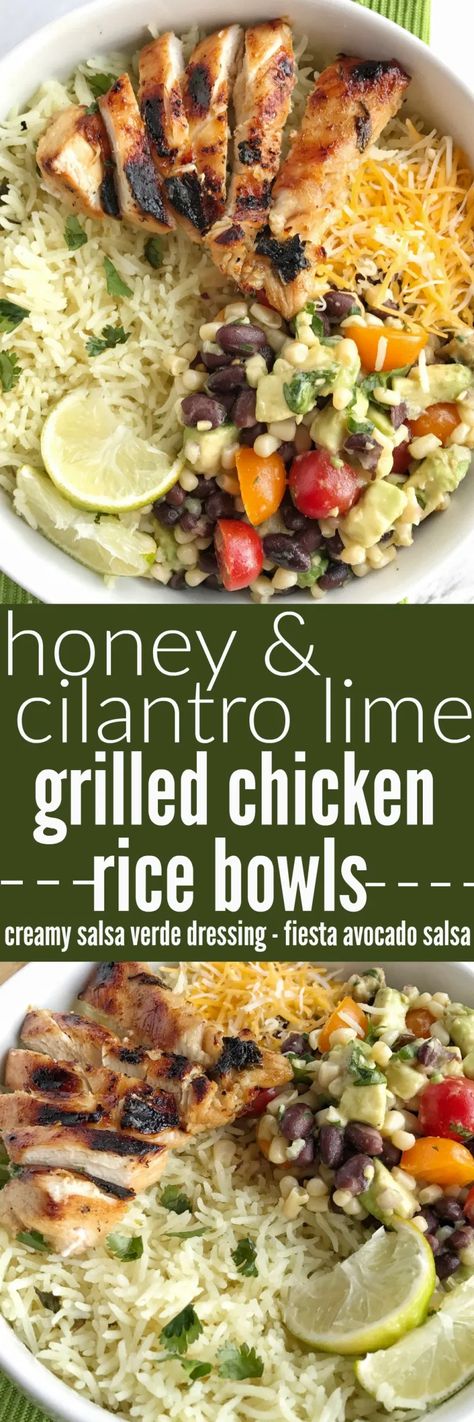 Lime Grilled Chicken, Creamy Salsa, Bo Bun, Honey Lime Chicken, Verde Sauce, Chicken Rice Bowls, Lime Rice, Cilantro Lime Rice, Avocado Salsa