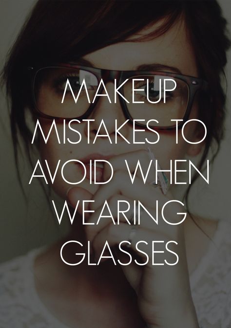 makeup with glasses Common Makeup Mistakes, Drag Make-up, Makeup Tip, Odd Things, Glasses Makeup, Makeup Board, Makeup Mistakes, Cheap Makeup, Smart Things