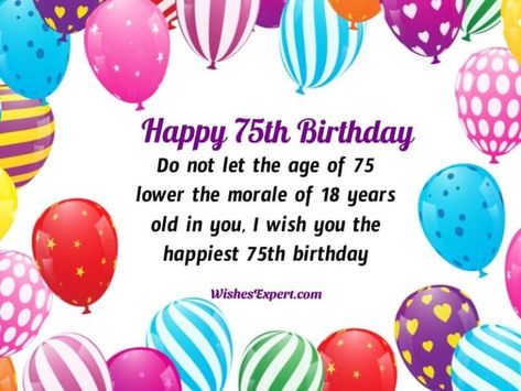 75th birthday Wishes And Messages 75th Birthday Quotes, Happy 75th Birthday Wishes, Religious Birthday Wishes, Wife Birthday Quotes, Unique Birthday Wishes, Happy 75th Birthday, Birthday Wishes For Mom, Facebook Layout, Birthday Mom