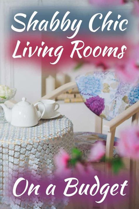 Shabby Chic Living Rooms on a Budget - Home Decor Bliss Shabby Chic On A Budget, Shabby Chic Table Settings, Shabby Chic Living Room Furniture, Cocina Shabby Chic, Shabby Chic Dining Room, Shabby Chic Theme, Shabby Chic Home Decor, Shabby Chic Table, Shabby Chic Home