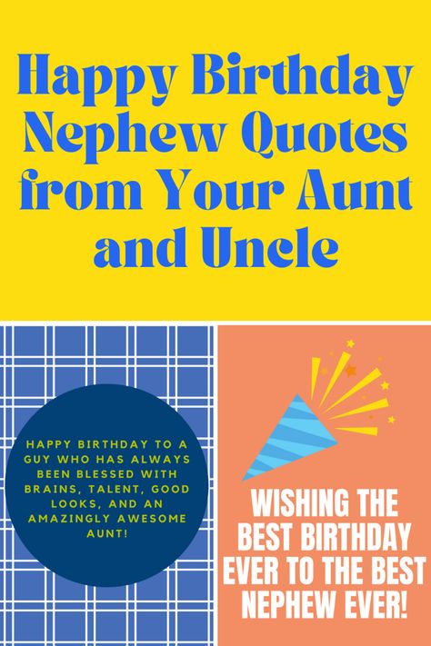 47 {NEW} Happy Birthday Nephew Quotes from Your Aunt & Uncle - Darling Quote Nephew Birthday Quotes Aunt, Happy Birthday To Nephew From Aunt, Funny Nephew Birthday Quotes, Nephew Birthday Quotes Funny Hilarious, Birthday Wishes For Nephew From Aunt, Birthday Wish For Nephew, Happy Birthday Nephew Humor, Happy Birthday Nephew Blessings, Happy Birthday Nephew Man