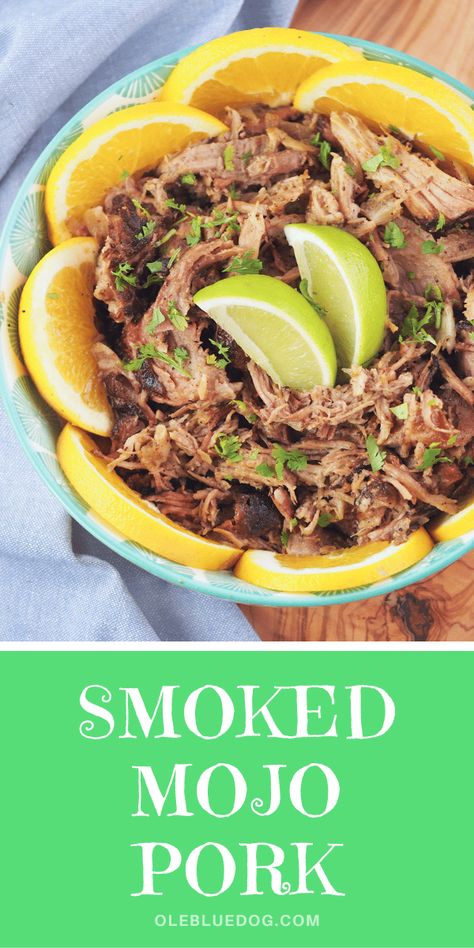 Mojo pulled pork is a delicious citrusy-garlicky pork roast that is easily smoked for a different take on this traditional Cuban mojo criollo marinade. Eat this on its own or turn it into tacos or sandwiches. #smoking #pulledpork #mojopork Mojo Pork Smoker, Smoked Mojo Pork, Cuban Tacos, Bbq Pit Recipes, Pulled Pork Marinade, Cuban Meals, Pulled Pork Smoker Recipes, Pork Tenderloin Tacos, Cuban Mojo Pork