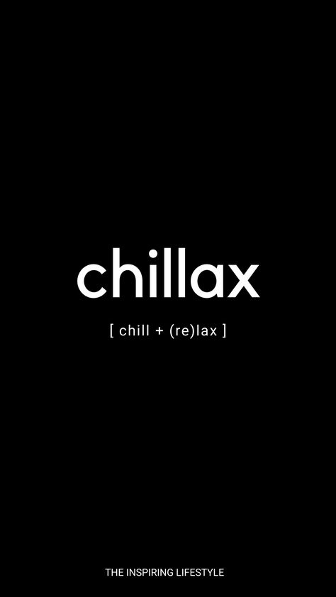 Enjoy your life! Chill + Relax #word #black #happy #word #lifestyle Chilling Vibes Aesthetic, Be Chill Quotes, Relax And Enjoy Life Quotes, Chill Life Aesthetic, Chill Life Quotes, Relax Quotes Chill, Chill Vibes Quotes, Chill Quotes Aesthetic, Just Chilling Quotes