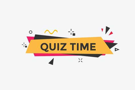 Quiz time button. Quiz time speech bubble. Quiz time text web template. Vector Illustration. Quiz Time Design, Quiz Template Design, Quiz Illustration, Quiz Logo, Aesthetic English, Quiz Template, Time Logo, Trivia Time, Trivia Tuesday