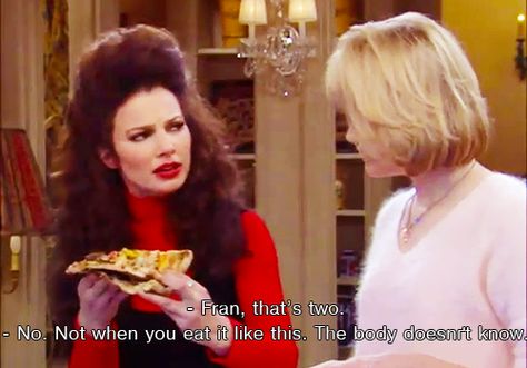 So THIS is how you get away with eating twice as much pizza… Die Nanny, Happy Quotes Funny, Fran Fine, Eating Pizza, The Nanny, Tv Show Quotes, Tv Quotes, Funny Quotes About Life, To Infinity And Beyond