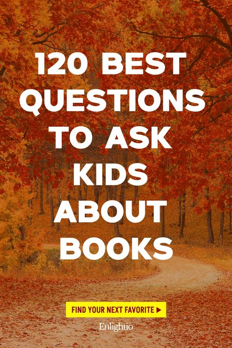 120 Best Questions to Ask Kids About Books Questions To Ask Kids, Best Questions To Ask, Best Questions, Fun Questions To Ask, Book Discussion, About Books, Life Questions, Context Clues, Meaningful Conversations