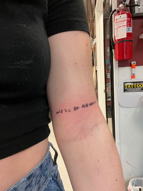 Harrystyles Tattoo, We'll Be Alright Tattoo, We'll Be Alright Harry Styles, 1d Tattoos, Handwriting Tattoos, Harry Tattoos, Harry Styles Tattoos, Scar Tattoo, We'll Be Alright