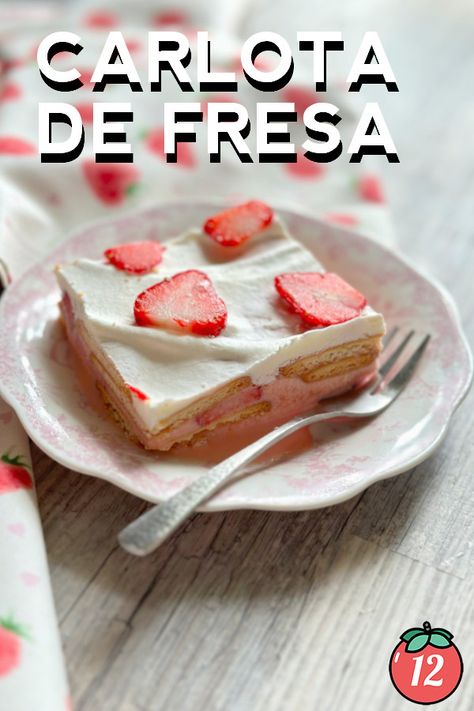 Carlota de Fresa (Mexican Frozen Strawberry Cake) | 12 Tomatoes Frozen Strawberry Cake, Charlotte Dessert, Icebox Desserts, Tomatoes Recipes, Plain Cookies, 12 Tomatoes Recipes, Frozen Strawberry, Dump Cakes, Simple Cookies