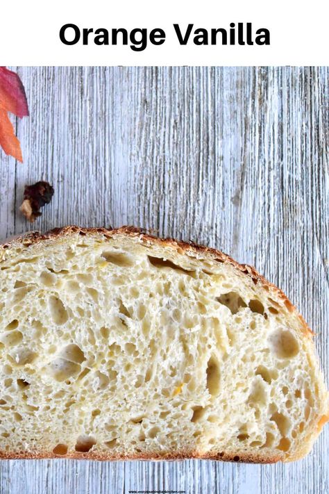 Aromatic sourdough bread with a hint of orange and vanilla that makes excellent toast. Naturally leavened orange vanilla sourodugh bread is great addition to your breakfast or brunch table. Vanilla Sourdough Bread, Lavender Sourdough Bread, Orange Cranberry Sourdough Bread, Orange Sourdough Bread, Vanilla And Bean Sourdough, Cinnamon Sourdough Loaf, Chocolate Orange Sourdough Bread, Sourdough Bread Flavors, Flavored Sourdough Bread