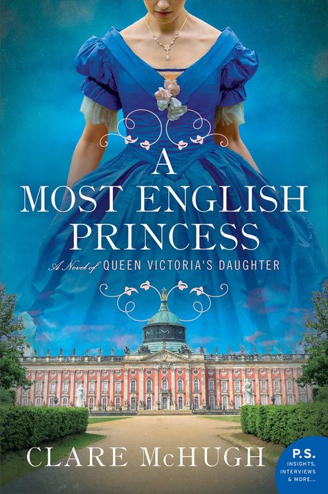 9-22-2020 A Most English Princess: A Novel of Queen Victoria's Daughter by Clare McHugh Queen Victoria's Daughters, Otto Von Bismarck, Princess Book, Prince Frederick, Eldest Daughter, Kaiser Wilhelm, Sea Wallpaper, Novels To Read, Diana Gabaldon