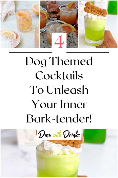 Collage of 4 dog themed cocktails. Dogs 21st Birthday Party, Dog 21st Birthday, Dog Theme Party Drinks, Pet Themed Party Food, Dog Theme Cocktail, Dog Themed Food Ideas, Senior Dog Birthday, Dog Themed Party Snacks, Dog Themed Alcoholic Drinks