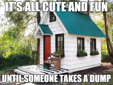 LOL | Tiny Home Humor | Minimialist Humor | Funny Meme | Tiny Home Meme #tinyhome #meme #funny Outdoor Play Structures, Tiny House Big Living, Backyard Playhouse, Build A Playhouse, Tiny House Builders, Best Tiny House, Cute Cottage, Prefabricated Houses, Tiny House Movement